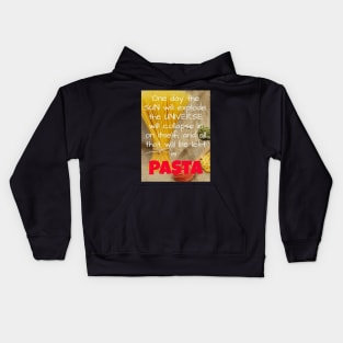 Pasta: the Italian Food for every palate Kids Hoodie